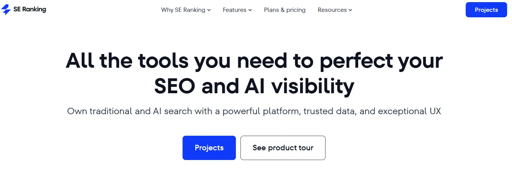 image008 Screenshot of SE Rankings homepage with bold text: All the tools you need to perfect your SEO and AI visibility. Buttons below read Projects and See product tour on a white background.